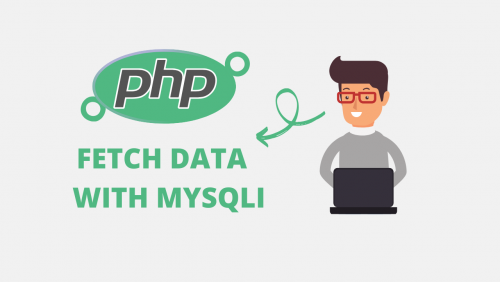 fetch-data-in-php-with-mysqli